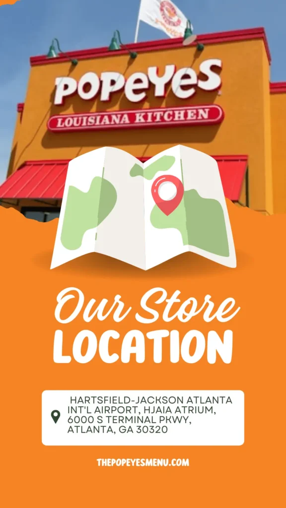 Popeyes Atlanta Airport Locations | Opening Hours, Review & Prices | 2025 1 Popeyes Atlanta Airport address