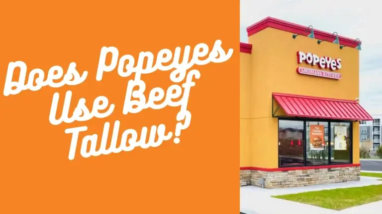 Does Popeyes Use Beef Tallow